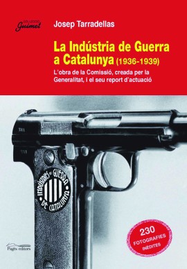 La Indústria de Guerra a Catalunya (1936-1939)