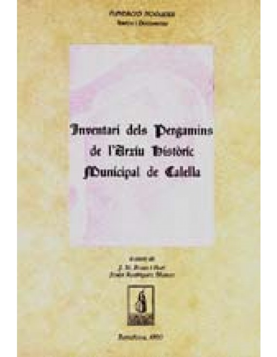 Inventari dels pergamins de l'Arxiu Històric Municipal de Calella