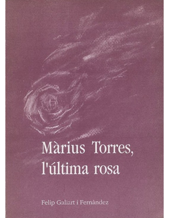 Màrius Torres, l'última rosa