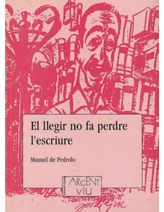 El llegir no fa perdre l'escriure