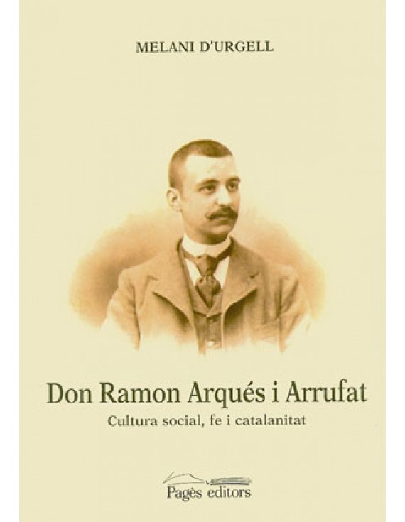 Don Ramon Arqués i Arrufat