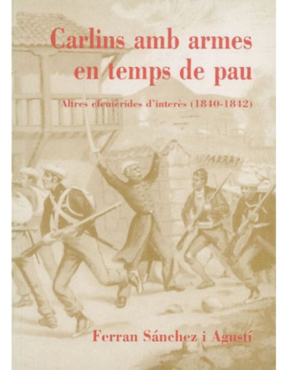 Carlins amb armes en temps de pau