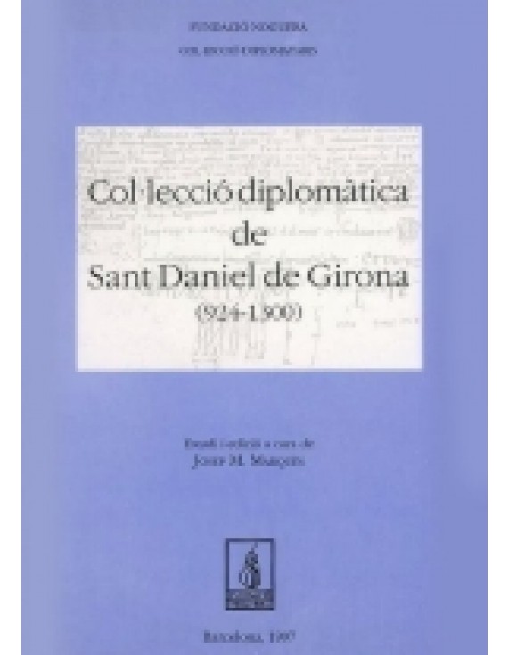 Col·lecció diplomàtica de Sant Daniel de Girona (924-1300)