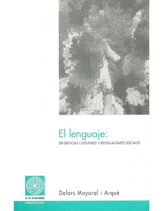 El lenguaje: diferencias culturales y desigualdades sociales