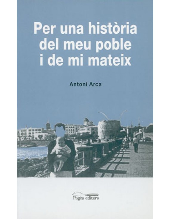 Per una història del meu poble i de mateix