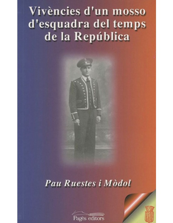 Vivències d'un mosso d'esquadra del temps de la República