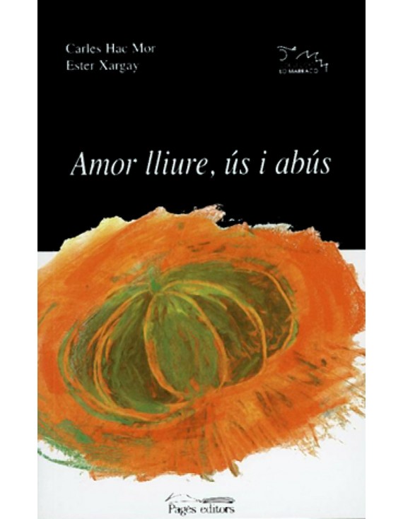 Amor lliure, ús i abús