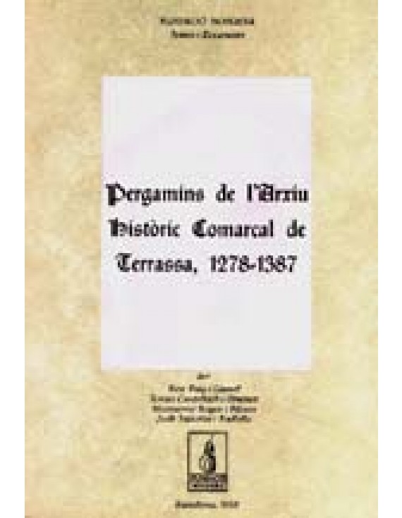 Pergamins de l'Arxiu Històric Comarcal de Terrassa (1279-1387)