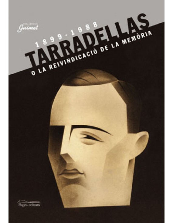Josep Tarradellas o la reivindicació de la memòria (1899-1988)
