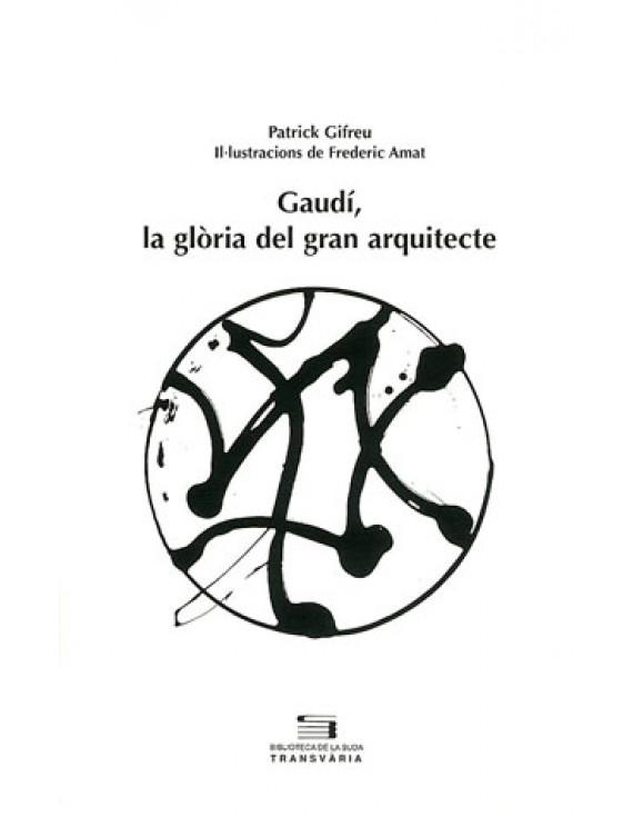 Gaudí, la glòria del gran arquitecte