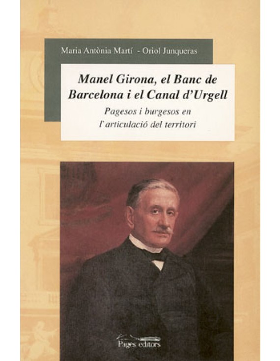 Manuel Girona, el Banc de Barcelona i el Canal d'Urgell