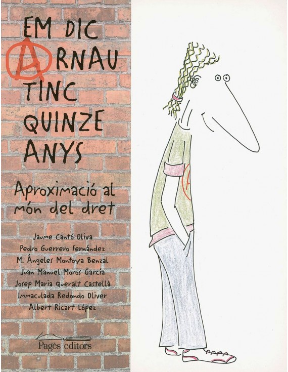 Em dic Arnau, tinc quinze anys