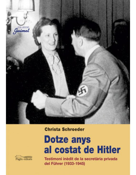 Dotze anys al costat de Hitler