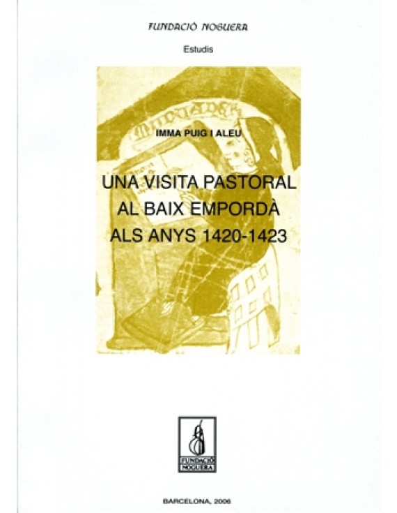 Una visita pastoral al Baix Empordà als anys 1420-1423