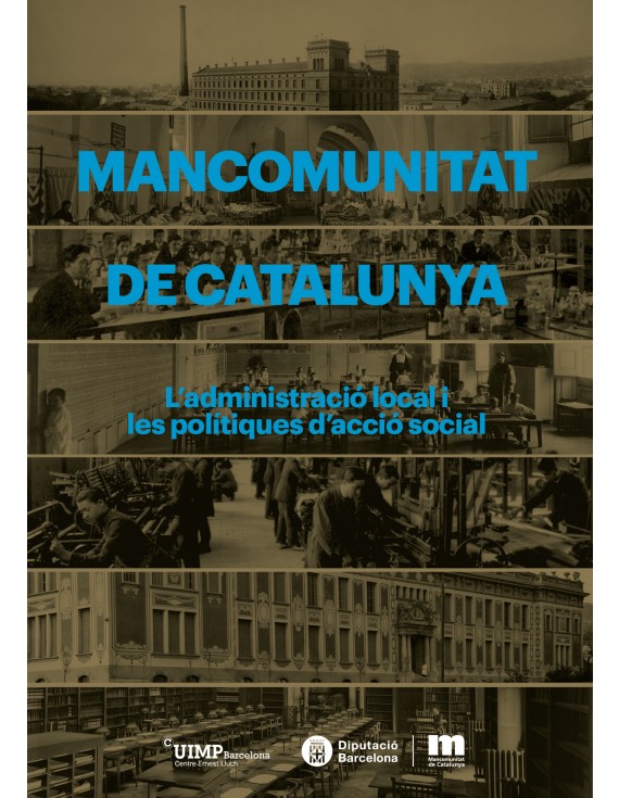 Mancomunitat de Catalunya. L'adminsitració local i les polítiques d'acció social