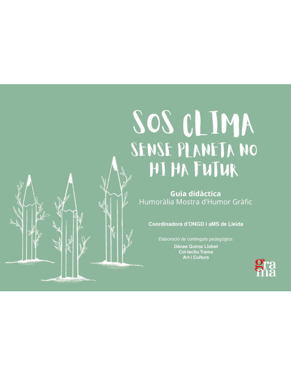 SOS Clima. Sense planeta no hi ha futur