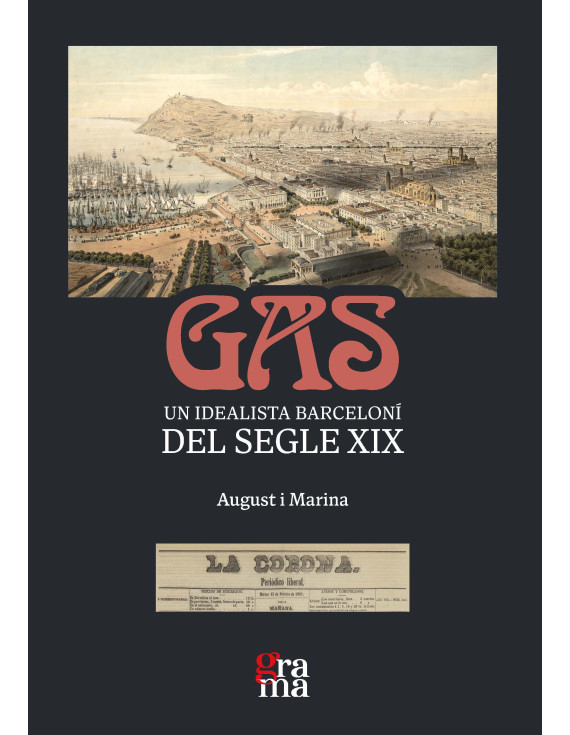 Gas. Un idealista barceloní del segle XIX