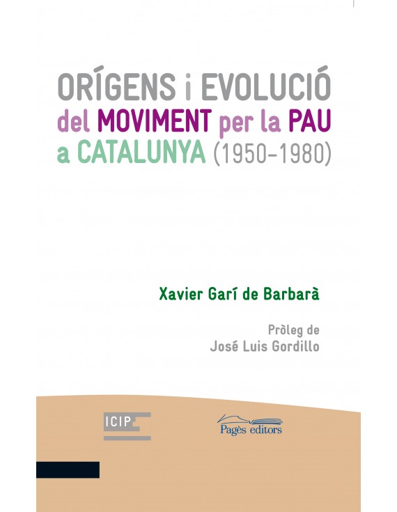 Orígens i evolució del Moviment per la Pau a Catalunya (1950-1980)