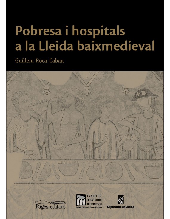 Pobresa i hospitals a la Lleida baixmedieval