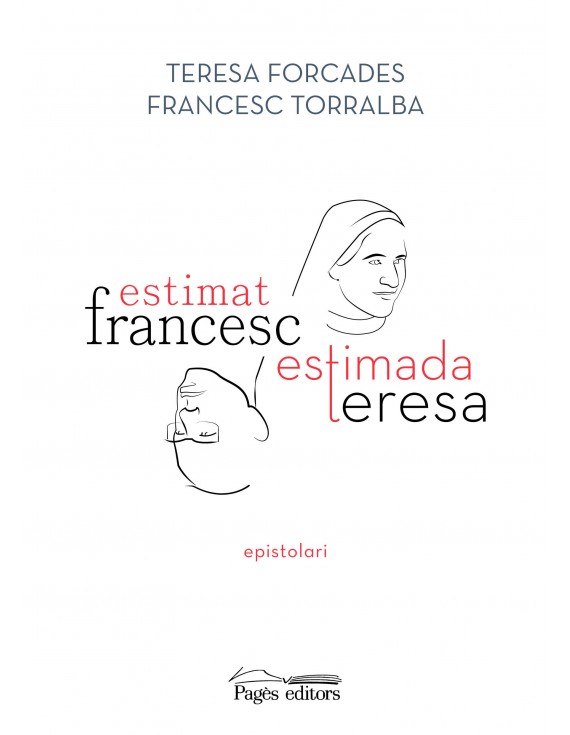 Estimat Francesc, estimada Teresa