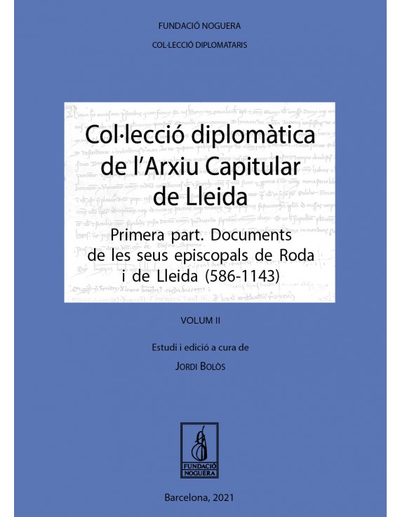 Col·lecció diplomàtica de l'Arxiu Capitular de Lleida (Volum II)
