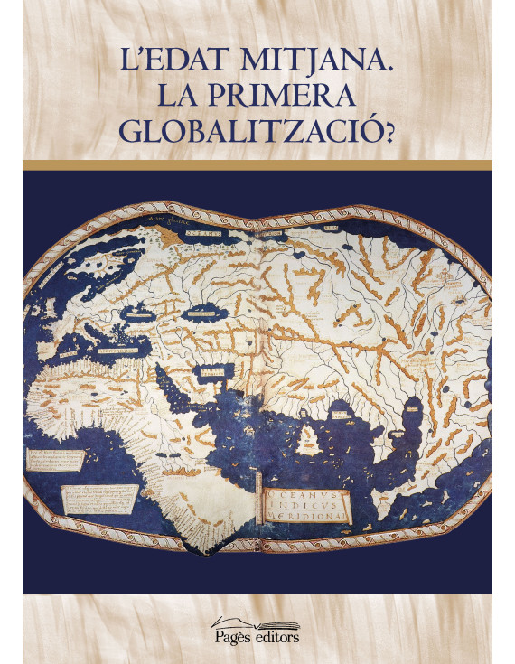 L'Edat Mitjana. La primera globalització?