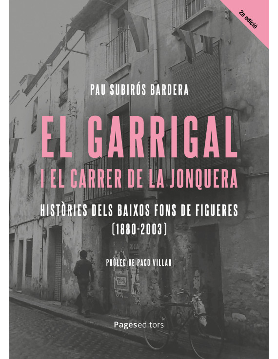 El Garrigal i el carrer de la Jonquera