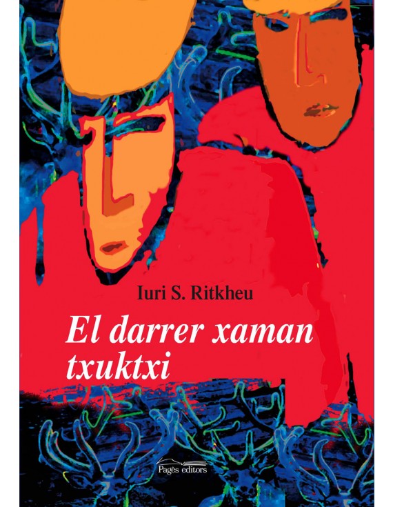 El darrer xaman txuktxi