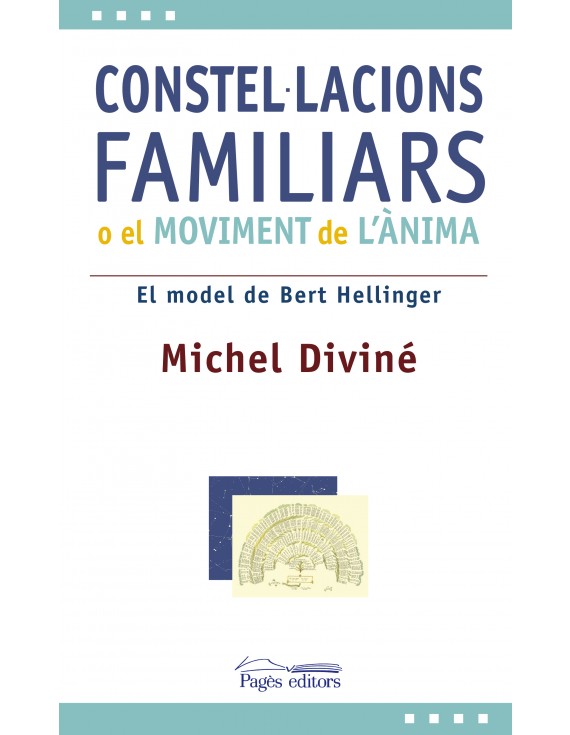 Constel·lacions familiars o el moviment de l'ànima