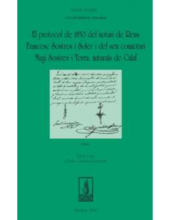 El protocol de 1850 del notari Francesc Sostres i Soler i del seu conotari Magí Sostres i Torra, natural de Calaf