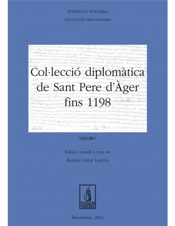 Col·lecció diplomàtica de Sant Pere d'Àger fins 1198