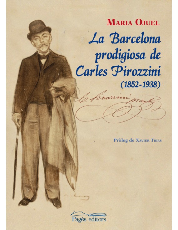 La Barcelona prodigiosa de Carles Pirozzini (1852-1938)