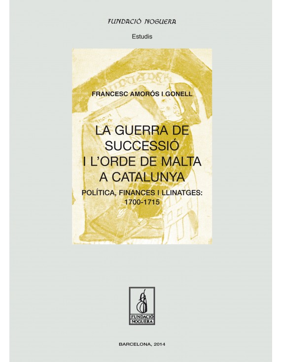 La Guerra de Successió i l'Orde de Malta a Catalunya