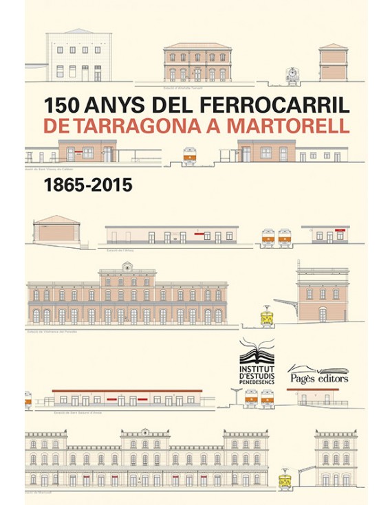 150 anys del ferrocarril de Tarragona a Martorell
