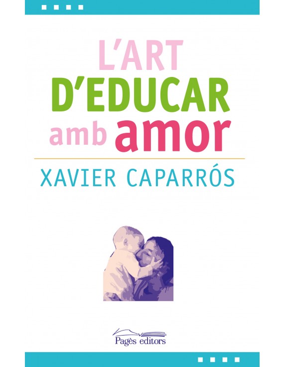 L'art d'educar amb amor