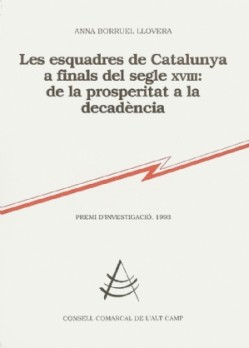 Les Esquadres de Catalunya a finals del segle XVIII: de la prosperitat a la decadència