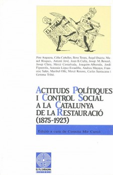 Actituds polítiques i control social a la Catalunya de la Restauració (1875-1923)