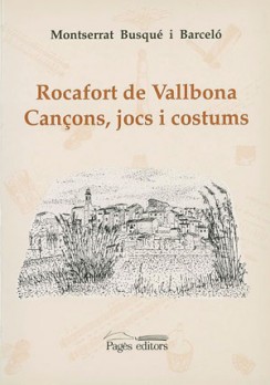 Rocafort de Vallbona. Cançons, jocs i costums