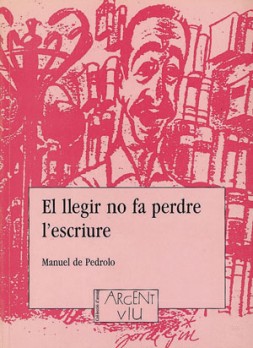 El llegir no fa perdre l'escriure