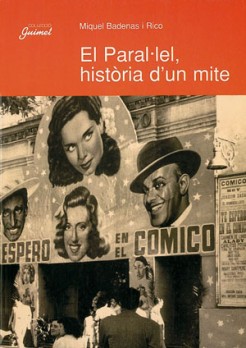 El Paral·lel, història d'un mite