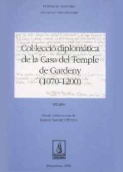 Col·lecció diplomàtica de la Casa del Temple de Gardeny (1070-1200)
