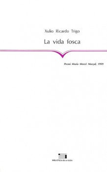 La vida fosca