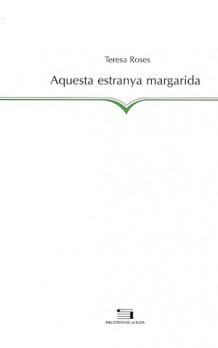 Aquesta estranya margarida