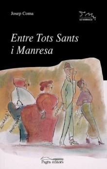 Entre Tots Sants i Manresa