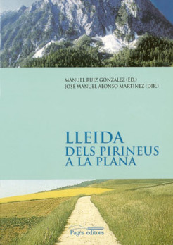 Lleida. Dels Pirineus a la Plana