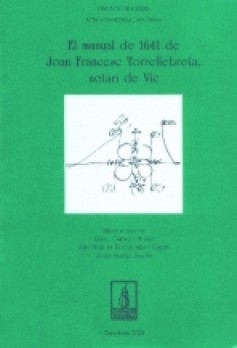 El manual de 1641 de Joan Francesc Torrellebreta, notari de Vic