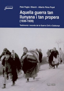 Aquella guerra tan llunyana i tan propera (1936-1939)