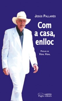 Com a casa, enlloc