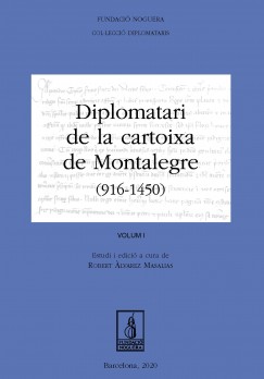 Diplomatari de la cartoixa de Montalegre (916 - 1450)