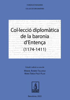 Col·lecció diplomàtica de la baronia d'Entença (1174-1411)